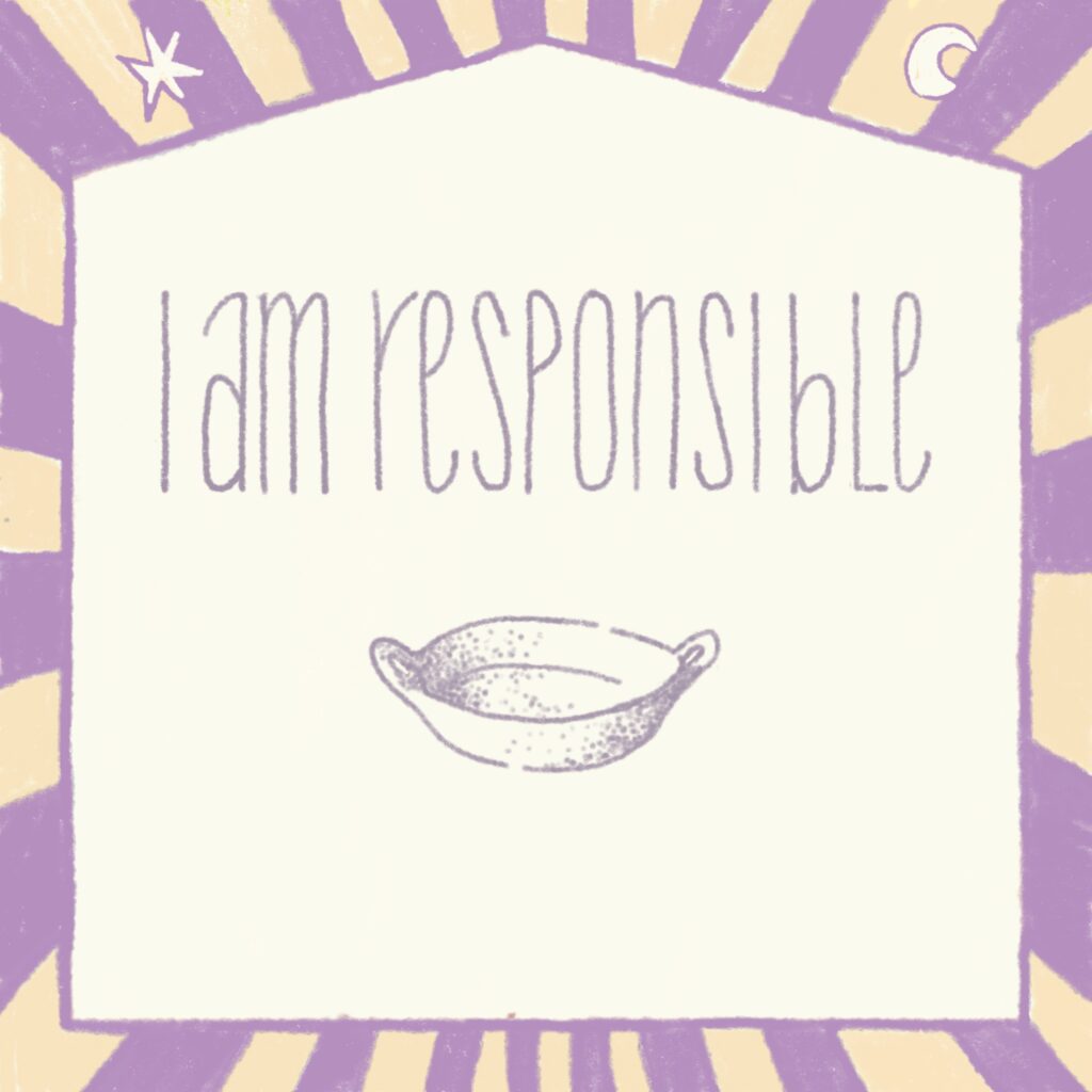 I am responsible